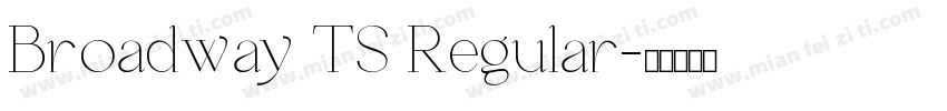 Broadway TS Regular字体转换
